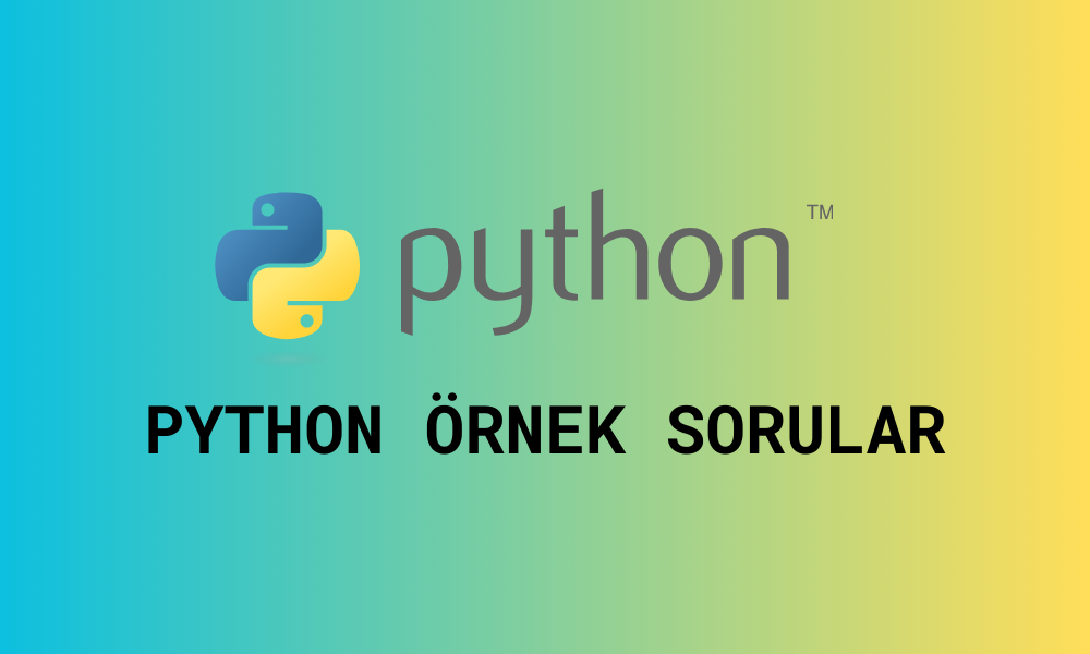 Python Çalışma Soruları